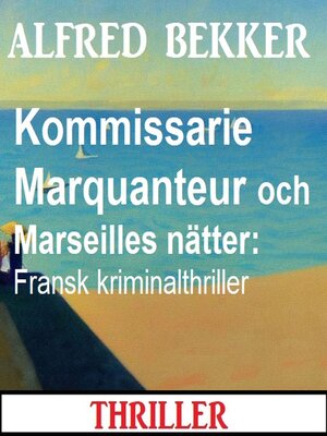 cover image of Kommissarie Marquanteur och Marseilles nätter